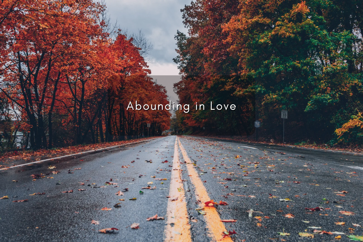Abounding in Love (1200 x 800 px)