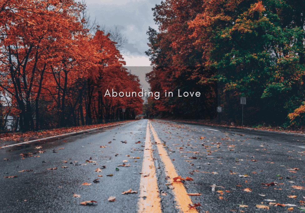 Abounding in Love (1200 x 800 px)